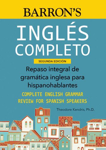 Ingles Completo (Barron's Foreign Language Guides) book cover by Theodore Kendris
