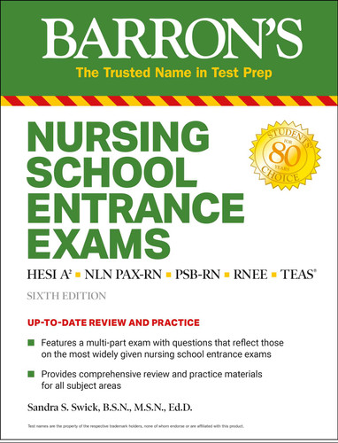 Nursing School Entrance Exams: HESI A2 / NLN PAX-RN / PSB-RN / RNEE / TEAS (Barron's Test Prep) book cover by Sandra S. Swick, Rita R. Callahan