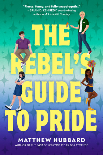 The Rebel's Guide to Pride book cover by Matthew Hubbard