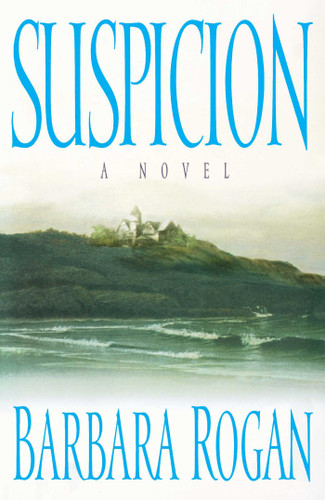 Suspicion: A Novel book cover by Barbara Rogan