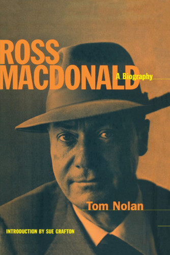 Ross MacDonald: A Biography book cover by Tom Nolan