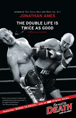 The Double Life Is Twice as Good: Essays and Fiction book cover by Jonathan Ames