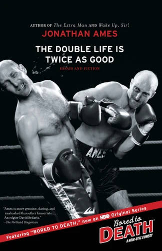 The Double Life Is Twice as Good: Essays and Fiction book cover by Jonathan Ames
