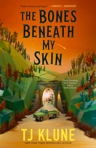 The Bones Beneath My Skin book cover by TJ Klune