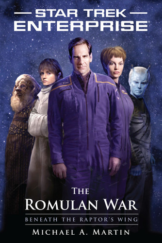 The Romulan War: Beneath the Raptor's Wing (Star Trek: Enterprise) book cover by Michael A. Martin
