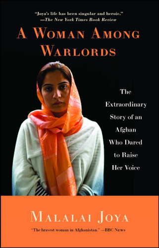 A Woman Among Warlords: The Extraordinary Story of an Afghan Who Dared to Raise Her Voice book cover by Malalai Joya