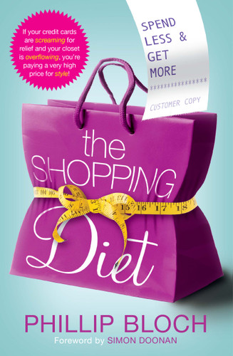 The Shopping Diet: Spend Less and Get More book cover by Phillip Bloch