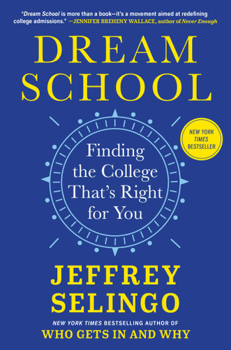 Dream School: Finding the College That's Right for You book cover by Jeffrey Selingo