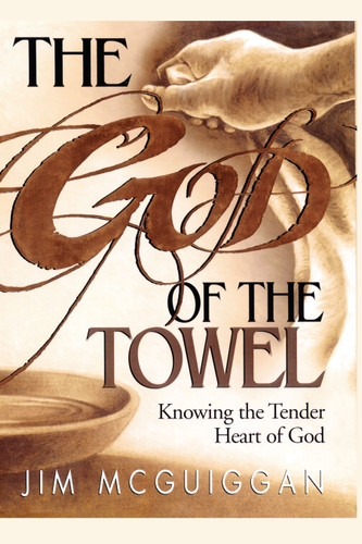 God of the Towel: Knowing the tender heart of God book cover by Jim McGuiggan
