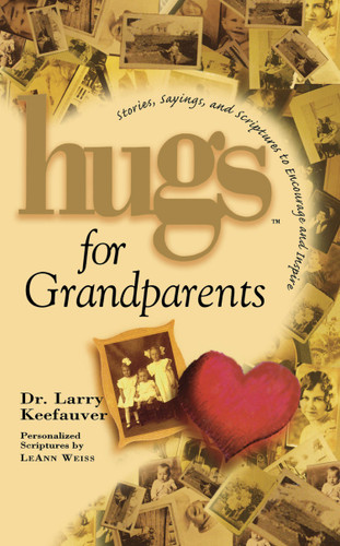 Hugs for Grandparents: Stories, Sayings, and Scriptures to Encourage and (Hugs Series) book cover by Larry Keefauver