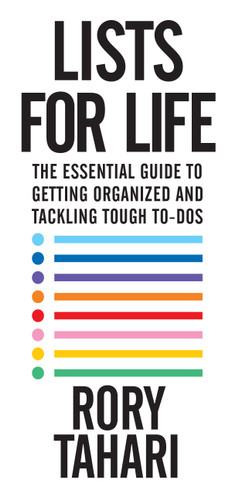 Lists for Life: The Essential Guide to Getting Organized and Tackling Tough To-Dos book cover by Rory Tahari