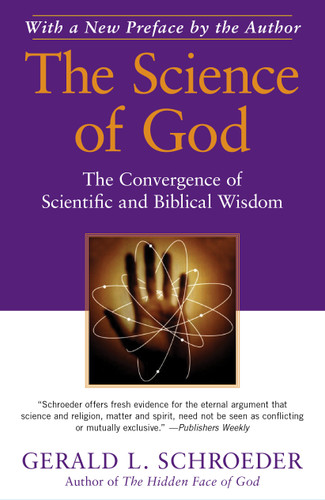 The Science of God: The Convergence of Scientific and Biblical Wisdom book cover by Gerald L. Schroeder