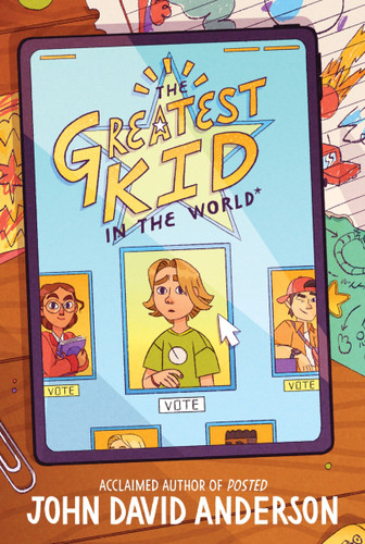 The Greatest Kid in the World book cover by John David Anderson