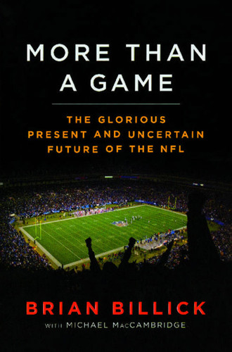 More than a Game: The Glorious Present--and the Uncertain Future--of the NFL book cover by Brian Billick, Michael MacCambridge