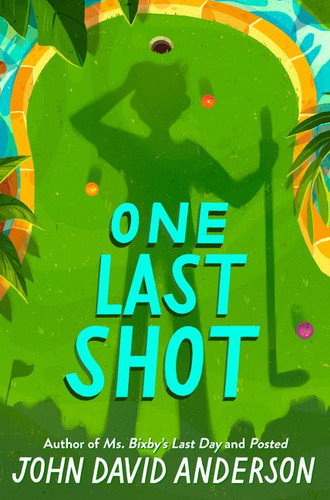 One Last Shot book cover by John David Anderson