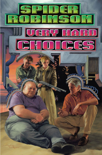 Very Hard Choices (Russell Walker) book cover by Spider Robinson