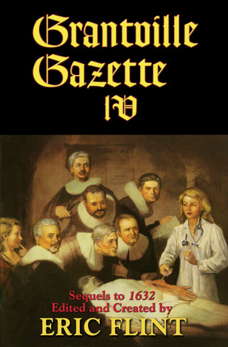 Grantville Gazette IV (The Ring of Fire) book cover by Eric Flint
