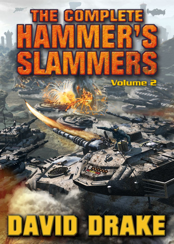 The Complete Hammer's Slammers: Volume II (Hammer's Slammers) book cover by David Drake