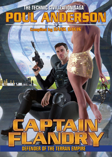 Captain Flandry: Defender of the Terran Empire (Technic Civilization) book cover by Poul Anderson