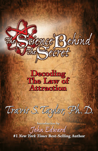 The Science Behind The Secret: Decoding the Law of Attraction book cover by Travis S. Taylor