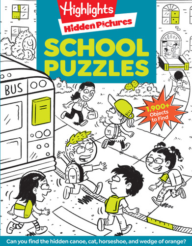 School Puzzles: Activity Book for Kids 6 and Up with Over 100 Puzzles Featuring Classrooms, Field Trips and More, Search and Find Over 1,900 Hidden Objects (Highlights Hidden Pictures) book cover by 