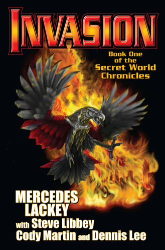 Invasion: Book One of the Secret World Chronicle (Secret World Chronicle) book cover by Mercedes Lackey, Steve Libby, Cody Martin, Dennis Lee