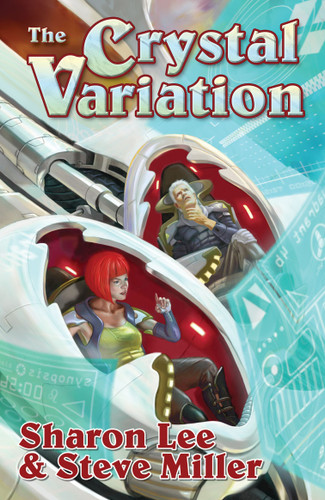 The Crystal Variation (Liaden Universe®) book cover by Sharon Lee, Miller Steve