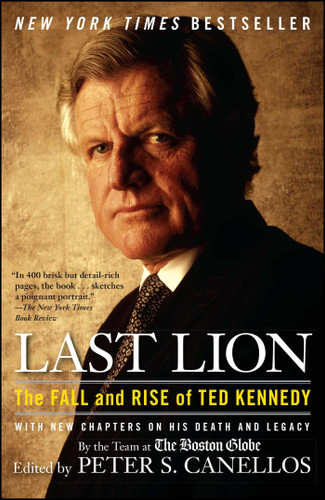 Last Lion: The Fall and Rise of Ted Kennedy book cover by 