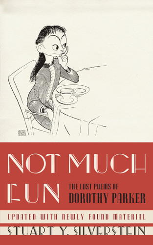 Not Much Fun: The Lost Poems of Dorothy Parker book cover by Stuart Y. Silverstein