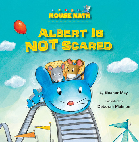Albert Is NOT Scared (Mouse Math) book cover by Eleanor May