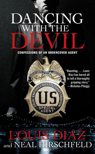 Dancing with the Devil: Confessions of an Undercover Agent book cover by Louis Diaz, Neal Hirschfeld