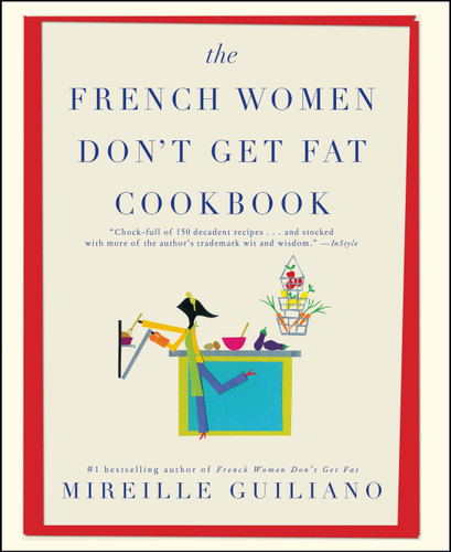 The French Women Don't Get Fat Cookbook book cover by Mireille Guiliano