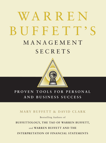 Warren Buffett's Management Secrets: Proven Tools for Personal and Business Success book cover by Mary Buffett, David Clark
