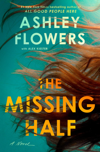 The Missing Half: A Novel book cover by Ashley Flowers