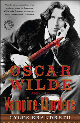 Oscar Wilde and the Vampire Murders: A Mystery (Oscar Wilde Murder Mystery Series) book cover by Gyles Brandreth