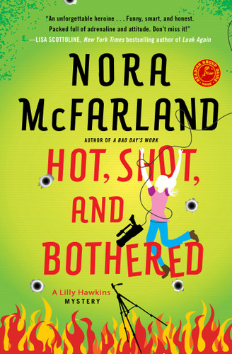 Hot, Shot, and Bothered book cover by Nora McFarland