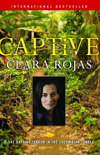 Captive: 2,147 Days of Terror in the Colombian Jungle book cover by Clara Rojas