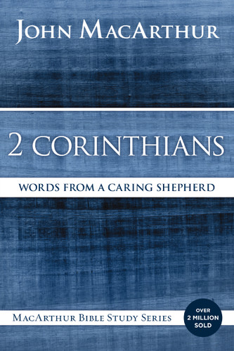 2 Corinthians: Words from a Caring Shepherd (MacArthur Bible Studies) book cover by John F. MacArthur