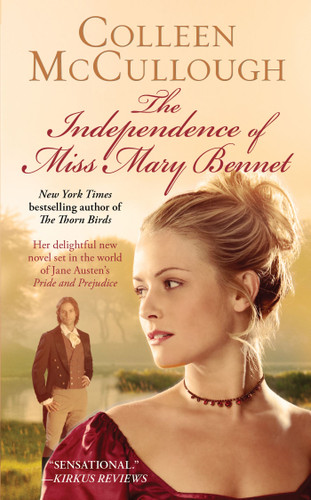 The Independence of Miss Mary Bennet book cover by Colleen McCullough