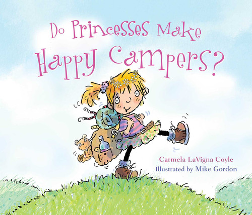 Do Princesses Make Happy Campers? (Do Princesses) book cover by Carmela LaVigna Coyle