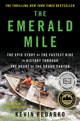 The Emerald Mile: The Epic Story of the Fastest Ride in History Through the Heart of the Grand Canyon book cover by Kevin Fedarko