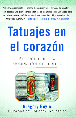 Tatuajes en el corazon: El poder de la compasión sin límite book cover by Gregory Boyle