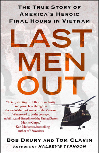 Last Men Out: The True Story of America's Heroic Final Hours in Vietnam book cover by Bob Drury, Tom Clavin