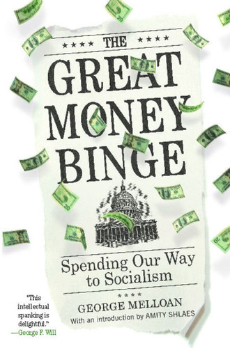 The Great Money Binge: Spending Our Way to Socialism book cover by George Melloan