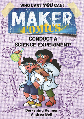 Maker Comics: Conduct a Science Experiment! (Maker Comics) book cover by Der-Shing Helmer