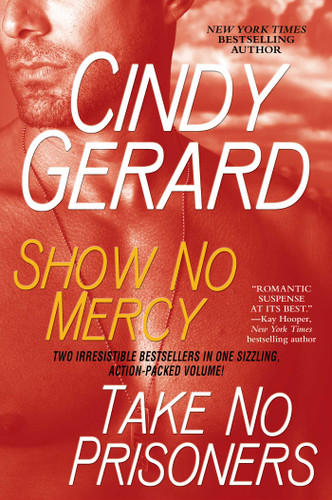 Show No Mercy and Take No Prisoners book cover by Cindy Gerard