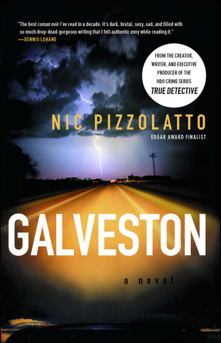 Galveston: A Novel book cover by Nic Pizzolatto