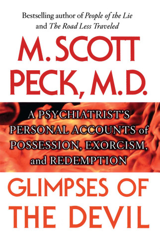 Glimpses of the Devil: A Psychiatrist's Personal Accounts of Possession, book cover by M. Scott Peck