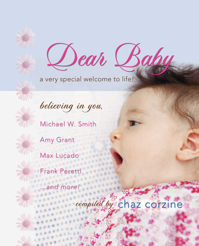Dear Baby: A Very Special Welcom to Life book cover by Chaz Corzine