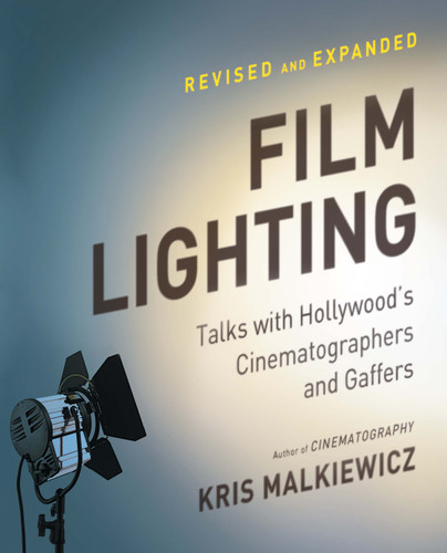 Film Lighting: Talks with Hollywood's Cinematographers and Gaffers book cover by Kris Malkiewicz